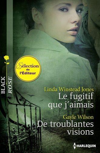 Le fugitif que j'aimais ; de troublantes visions
