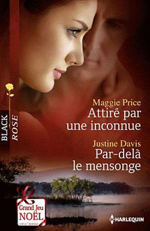 Attiré par une inconnue ; par-delà le mensonge