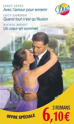Avec l'amour pour ennemi ; quand tout n'est qu'illusion ; un coeur en sommeil
