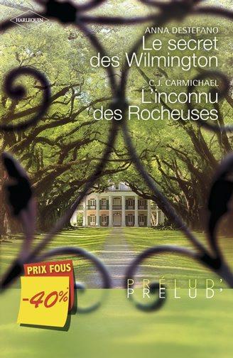 Le secret des Wilmington ; l'inconnu des rocheuses