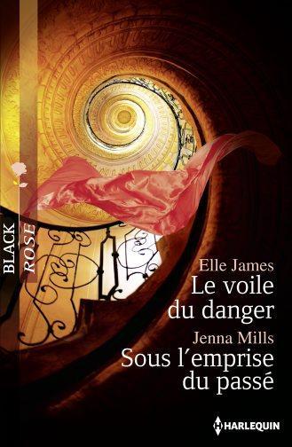 Le voile du danger ; sous l'emprise du passé