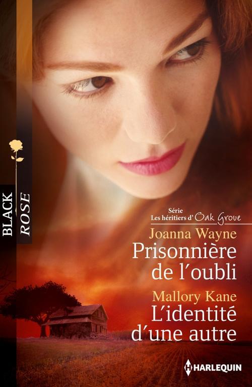 Prisonnière de l'oubli ; l'identité d'une autre