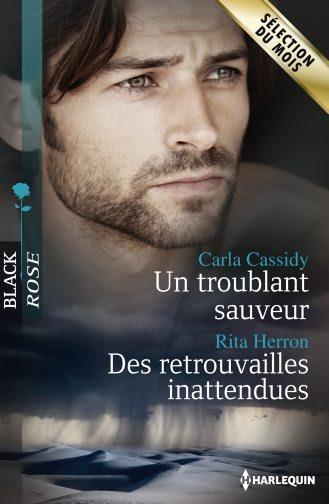 Un troublant sauveur ; des retrouvailles inattendues