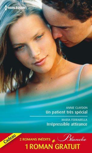 Un patient très spécial ; irrépressible attirance
