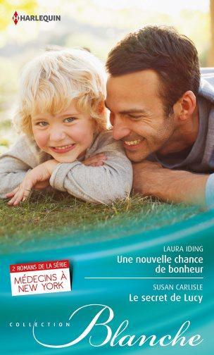 Une nouvelle chance de bonheur ; le secret de Lucy