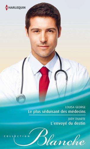 Le plus séduisant des médecins ; l'envoyé du destin