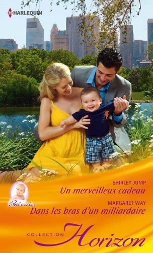 Un merveilleux cadeau ; dans les bras d'un milliardaire