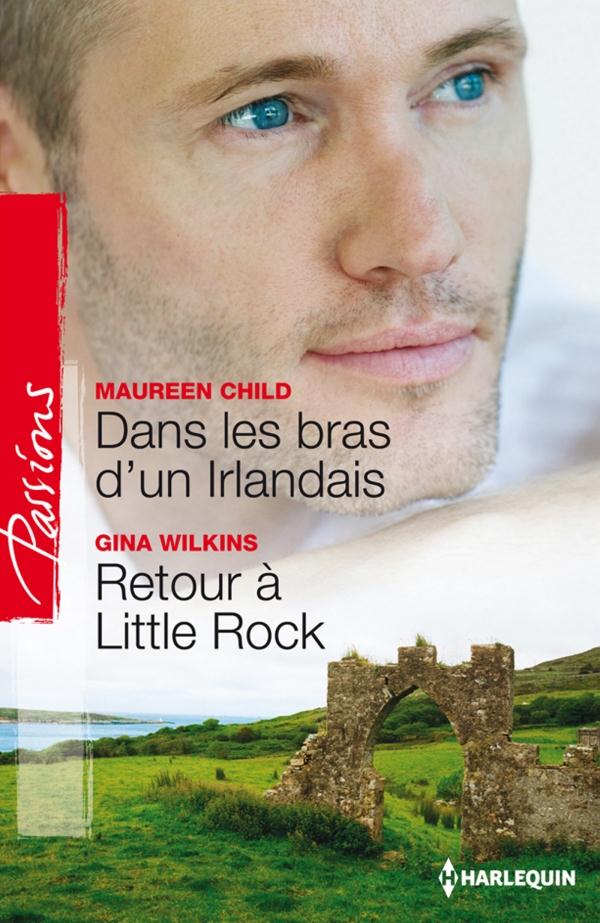 Dans les bras d'un irlandais ; retour à little rock