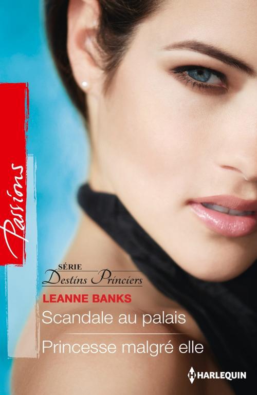 Scandale au palais ; princesse malgré elle