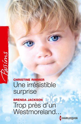 Une irrésistible surprise ; trop près d'un Westmoreland...