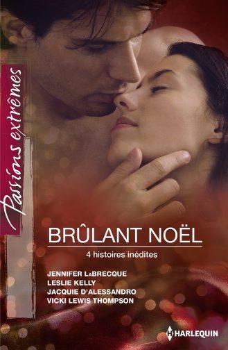 Brûlant Noël ; au nom du désir ; un amant si sexy ; les mille-et-un fantasmes de Noël ; sulfureuses retrouvailles