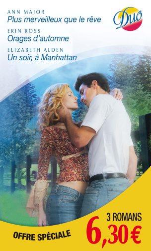 Plus merveilleux que le rêve ; orages d'automne ; un soir, à Manhattan