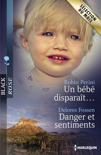 Un bébé disparait ; danger et sentiments