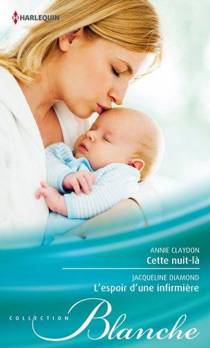 Cette nuit-là ; l'espoir d'une infirmière