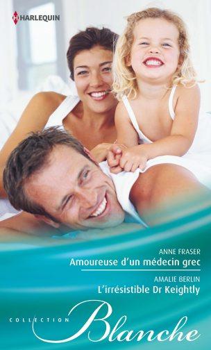 Amoureuse d'un médecin grec ; l'irrésistible Dr. Keightly