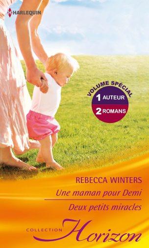 Une maman pour Demi ; deux petits miracles