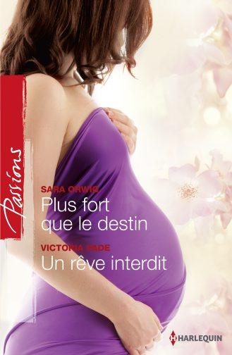 Plus fort que le destin ; un rêve interdit