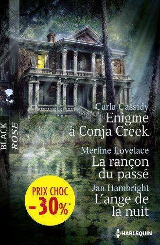 énigme à Conja Creek ; la rançon du passé ; l'ange de la nuit