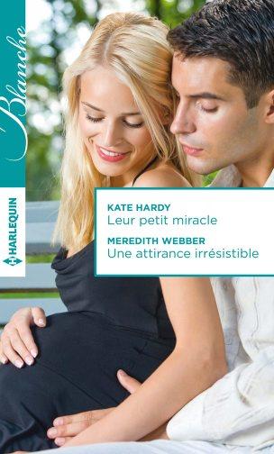 Leur petit miracle ; une attirance irrésistible