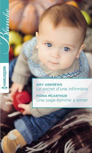 Le secret d'une infirmière ; une sage-femme à aimer