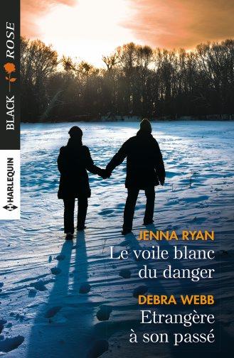 Le voile blanc du danger ; étrangère à son passé