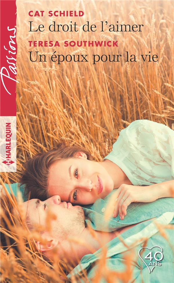 Le droit de l'aimer ; un époux pour la vie