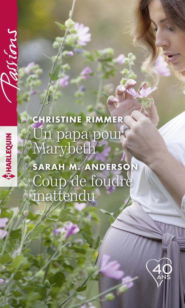 Un papa pour Marybeth ; coup de foudre inattendu