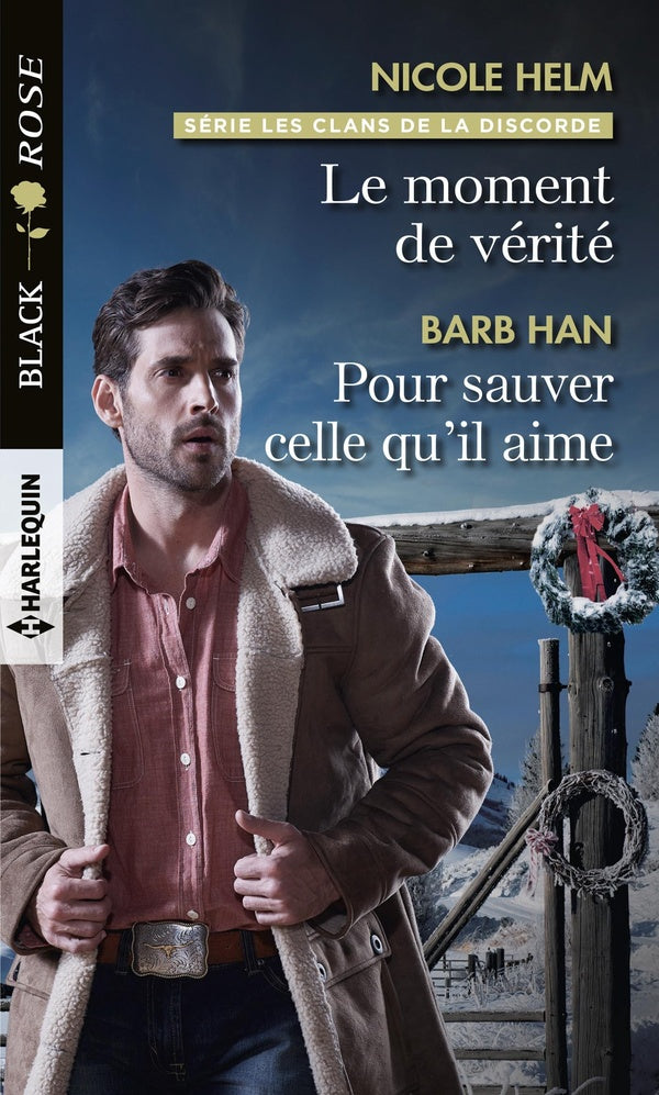 Les clans de la discorde Tome 3 ; le moment de vérité ; pour sauver celle qu'il aime