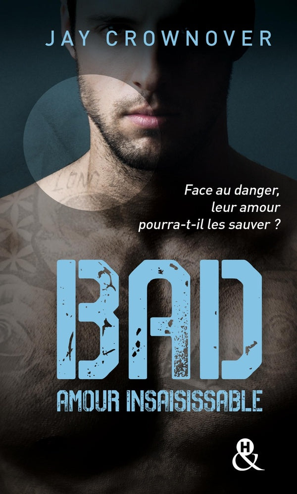 Bad Tome 5 ; amour insaisissable