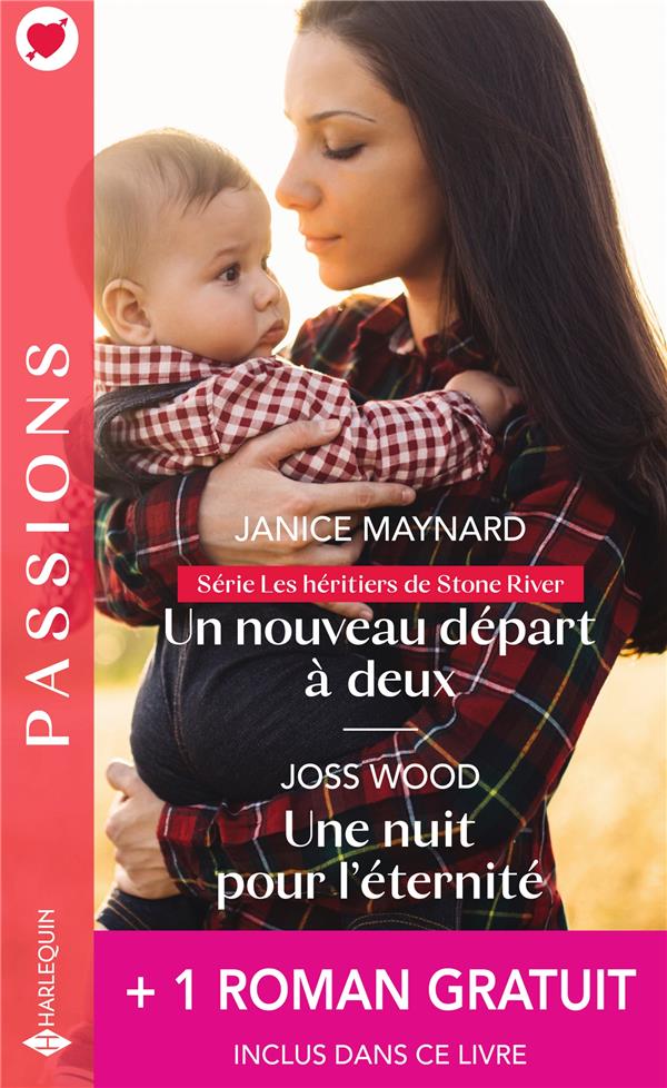 Les héritiers de Stone River Tome 2 ; un nouveau départ à deux ; une nuit pour l'éternité ; l'enfant qu'elle espérait