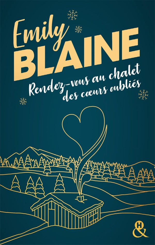 Rendez-vous au châlet des coeurs oubliés