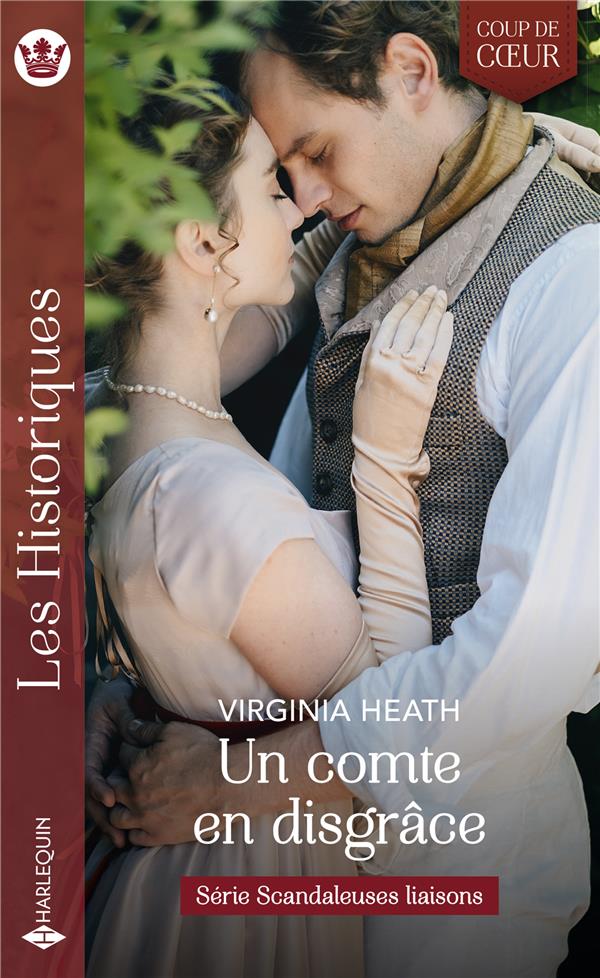 Scandaleuses liaisons Tome 1 : un comte en disgrâce