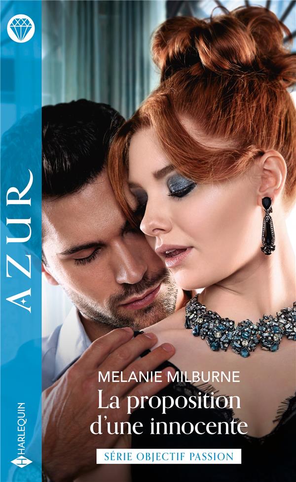 Objectif passion Tome 1 : la proposition d'une innocente