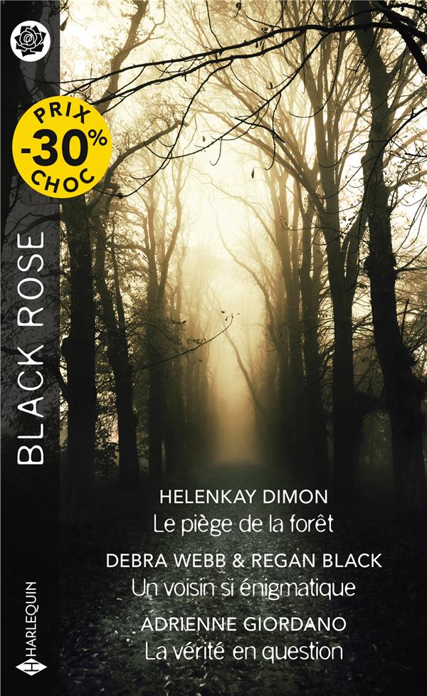 Le piège de la forêt ; un voisin si énigmatique ; la vérité en question