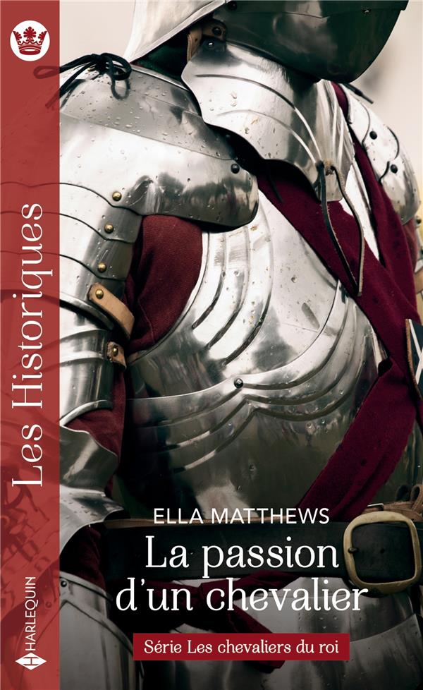 Les chevaliers du roi Tome 1 : la passion d'un chevalier