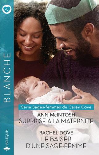 Sages-femmes de Carey Cove Tomes 3 et 4 : Surprise à la maternité ; Le baiser d'une sage-femme