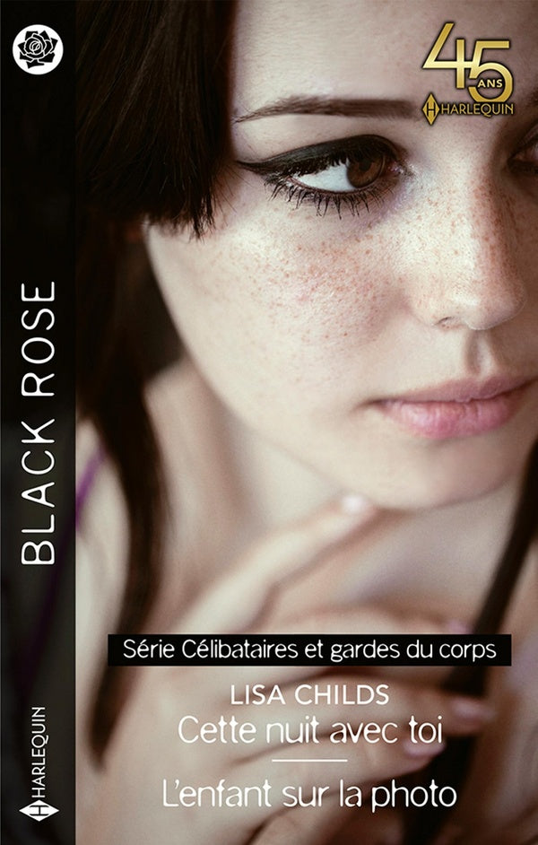 Célibataires et gardes du corps Tome 1 : cette nuit avec toi ; célibataires et gardes du corps Tome 2 : l'enfant sur la photo