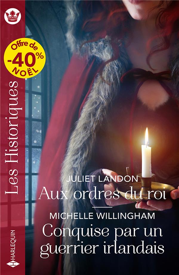 Aux ordres du roi ; Conquise par un guerrier irlandais