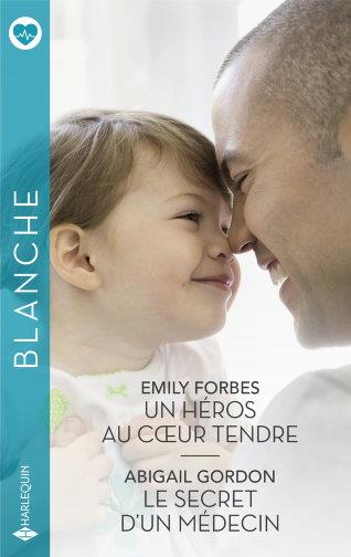 Un héros au coeur tendre ; Le secret d'un médecin