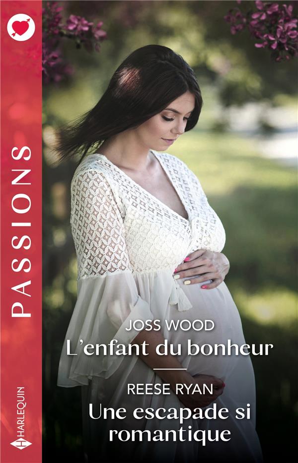 L'enfant du bonheur ; Une escapade si romantique