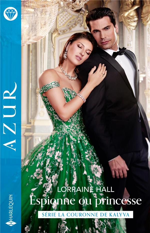 La couronne de Kalyva Tome 1 : Espionne ou princesse