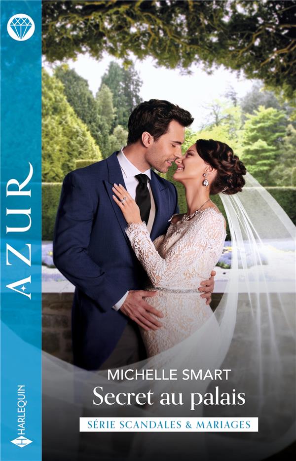 Scandales & mariages Tome 2 : Secret au palais
