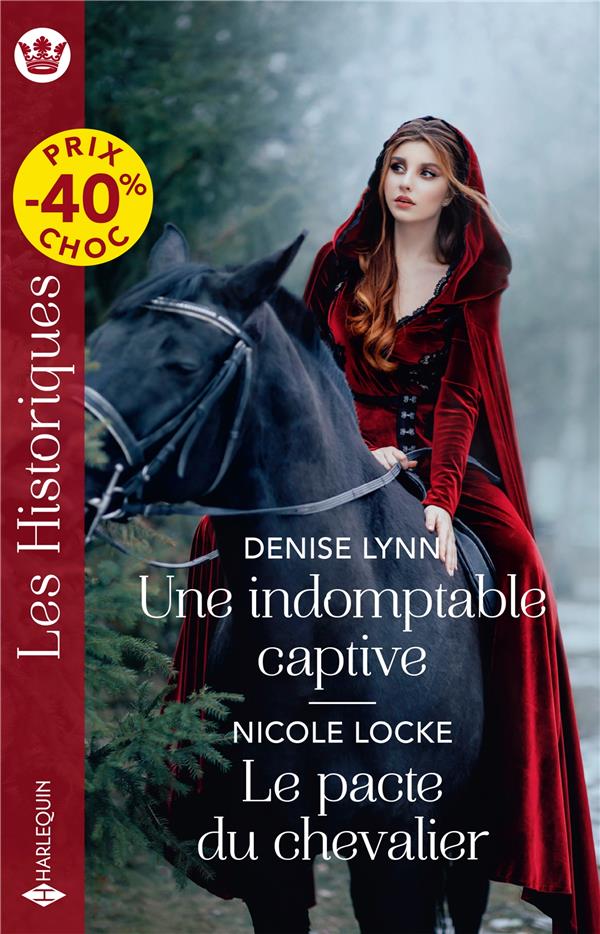 Une indomptable captive ; Le pacte du chevalier