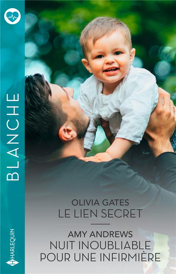Le lien secret ; Nuit inoubliable pour une infirmière