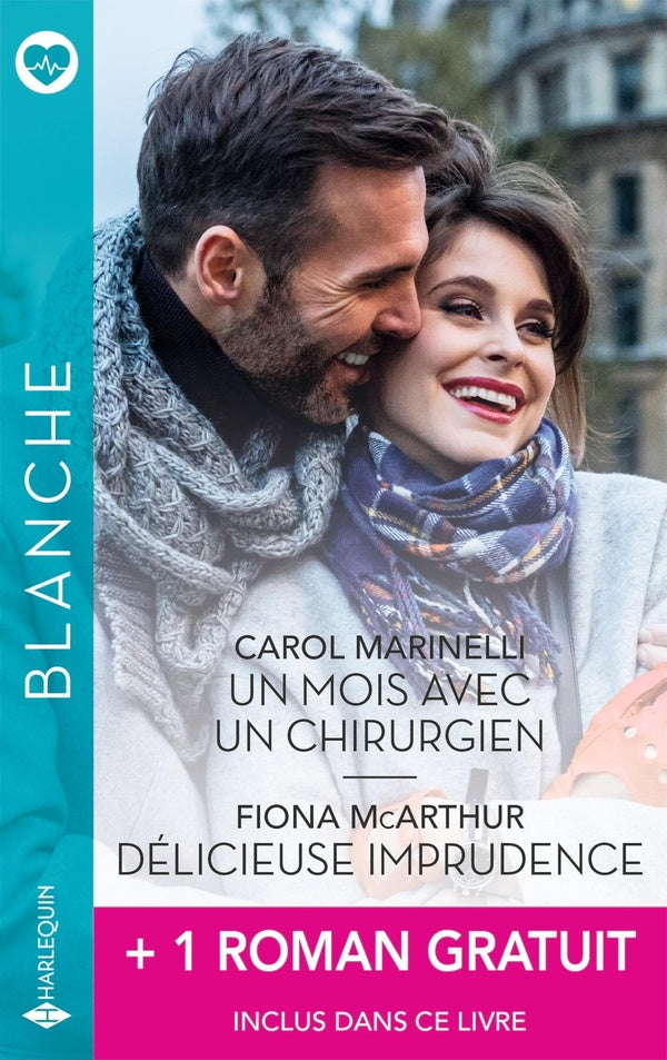 Un mois avec un chirurgien ; Délicieuse imprudence ; Un médecin dans la tourmente