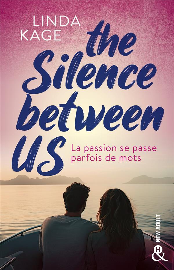 The silence between us : La passion se passe parfois de mots