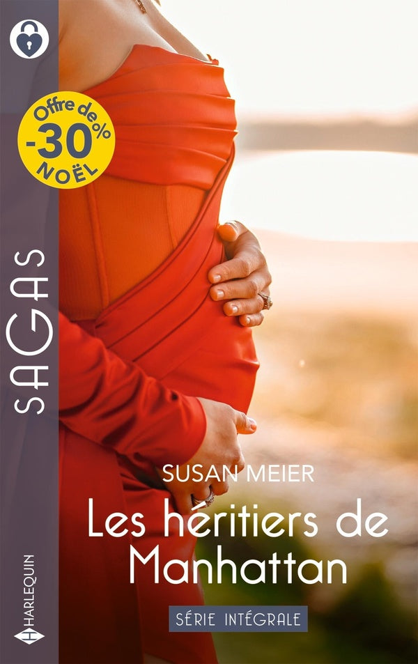 Les héritiers de Manhattan Tomes 1 à 3 : Le fruit d'une liaison new-yorkaise ; Noces à Manhattan ; Surprise pour une héritière