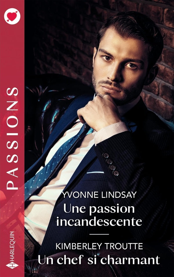 Une passion incandescente ; Un chef si charmant