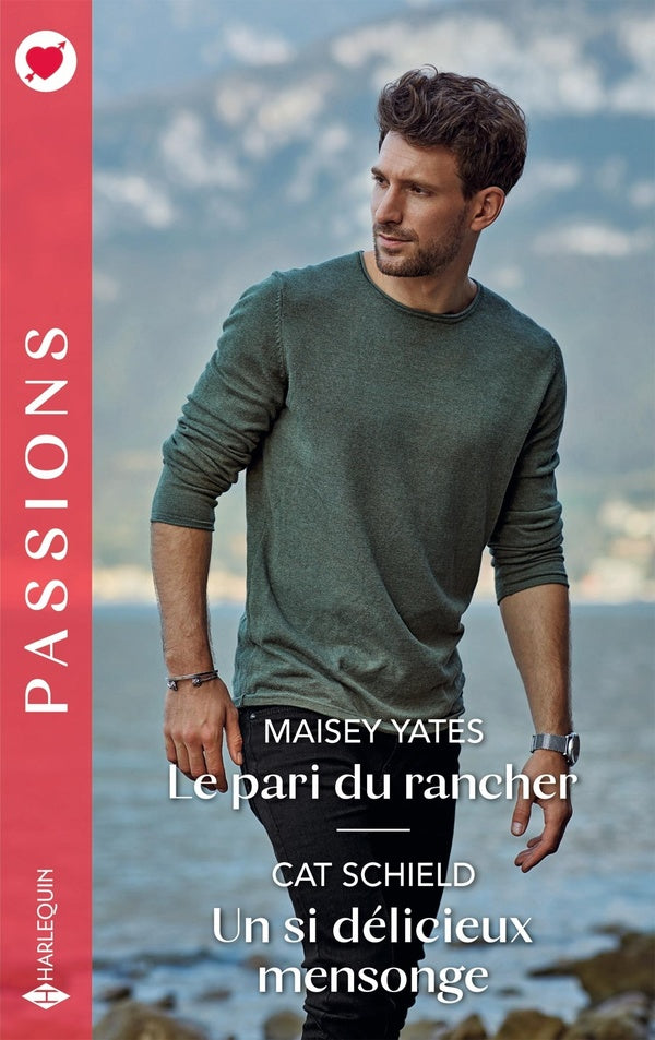 Le pari du rancher ; Un si délicieux mensonge