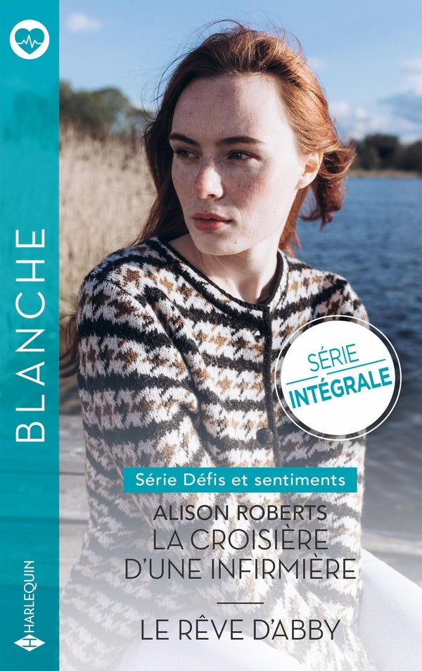 Défis et sentiments Tomes 1 et 2 : La croisière d'une infirmière ; Le rêve d'Abby